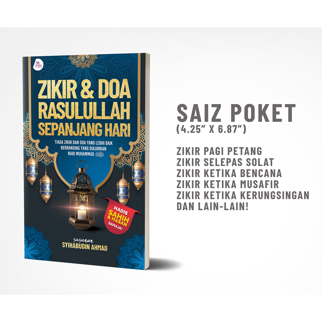 Zikir dan Doa Rasulullah Sepanjang Hari dari hadis Sahih dan Hasan sahaja | 100% Original dari Nabi Muhammad