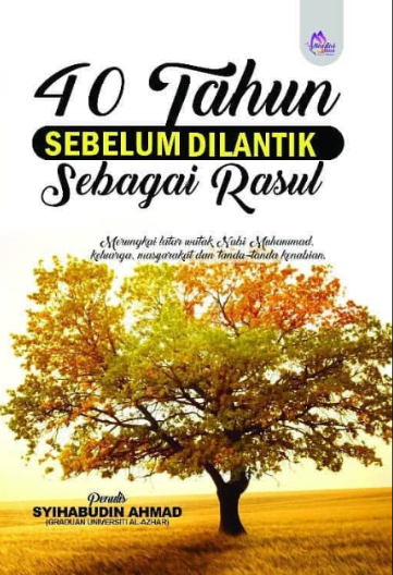 Muhammad: 40 Tahun Sebelum Dilantik Sebagai Rasul l Syihabudin Ahmad l Santai Ilmu Publication