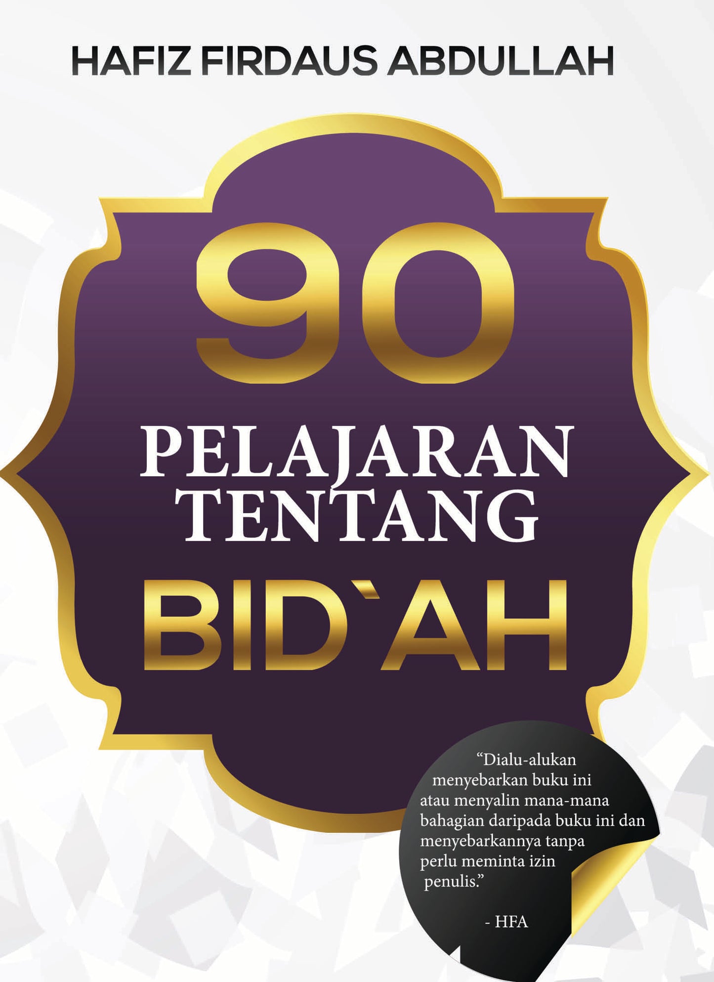 90 Pelajaran Tentang Bidaah l Kapten Hafiz Firdaus l Santai Ilmu Publication