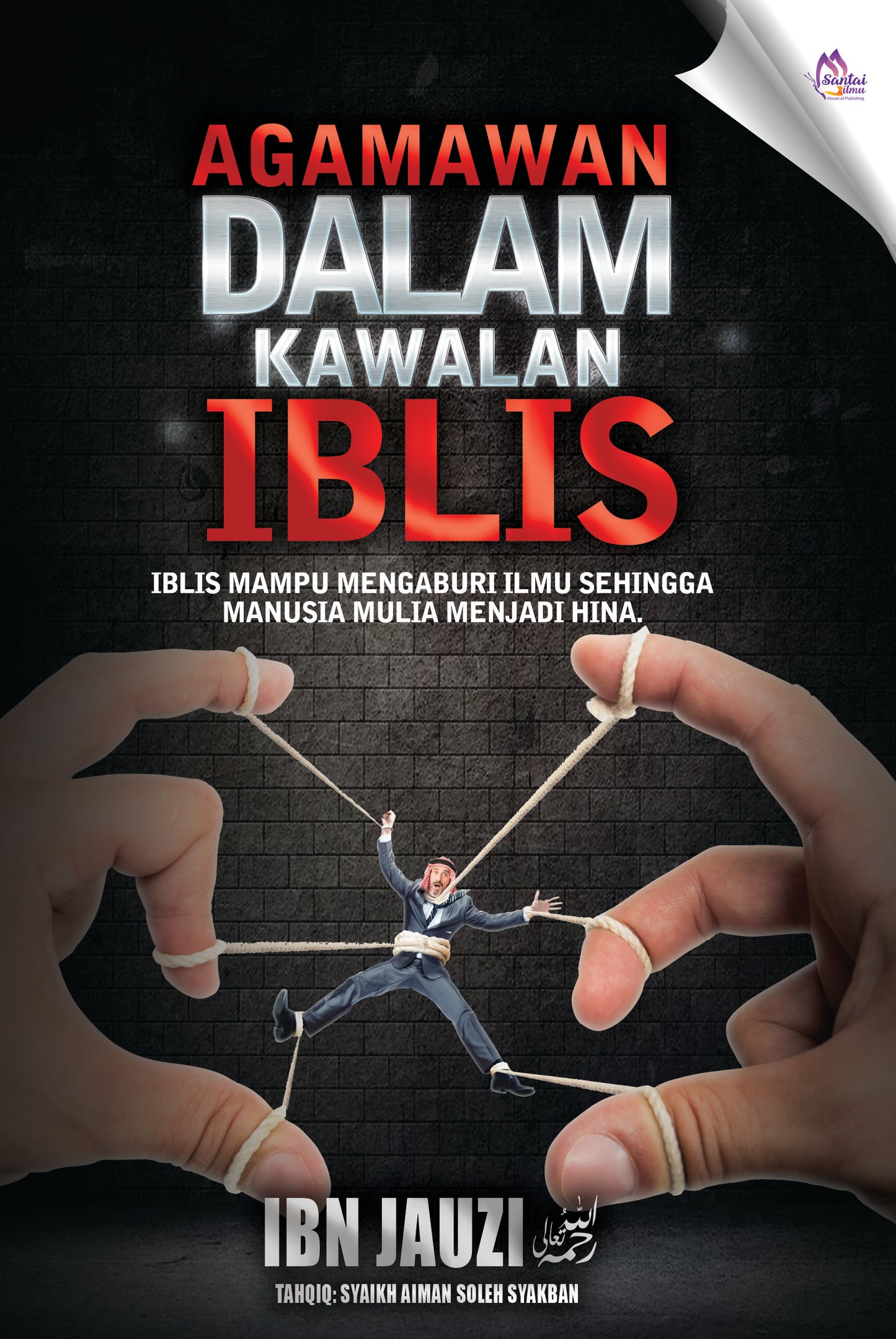 Agamawan dalam Kawalan Iblis l Ibn Jauzi l Santai Ilmu Publication