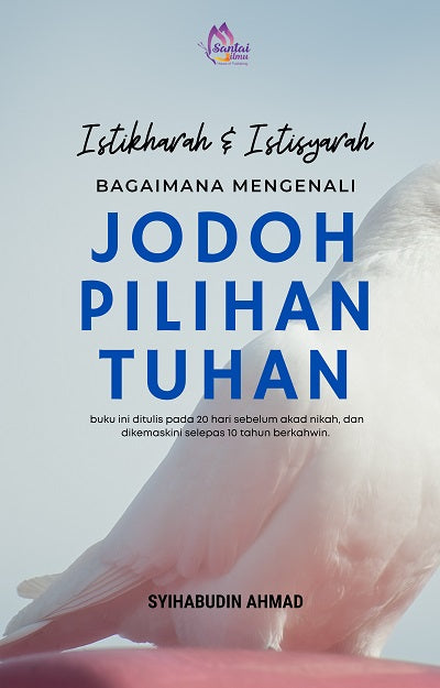 ISTIKHARAH DAN ISTISYARAH Bagaimana Mengenali Jodoh Pilihan Tuhan?