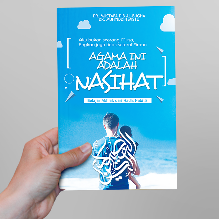 Agama ini adalah Nasihat l Mustafa Dib Al-Bugha & Muhyiddin Mistu l Santai Ilmu Publication