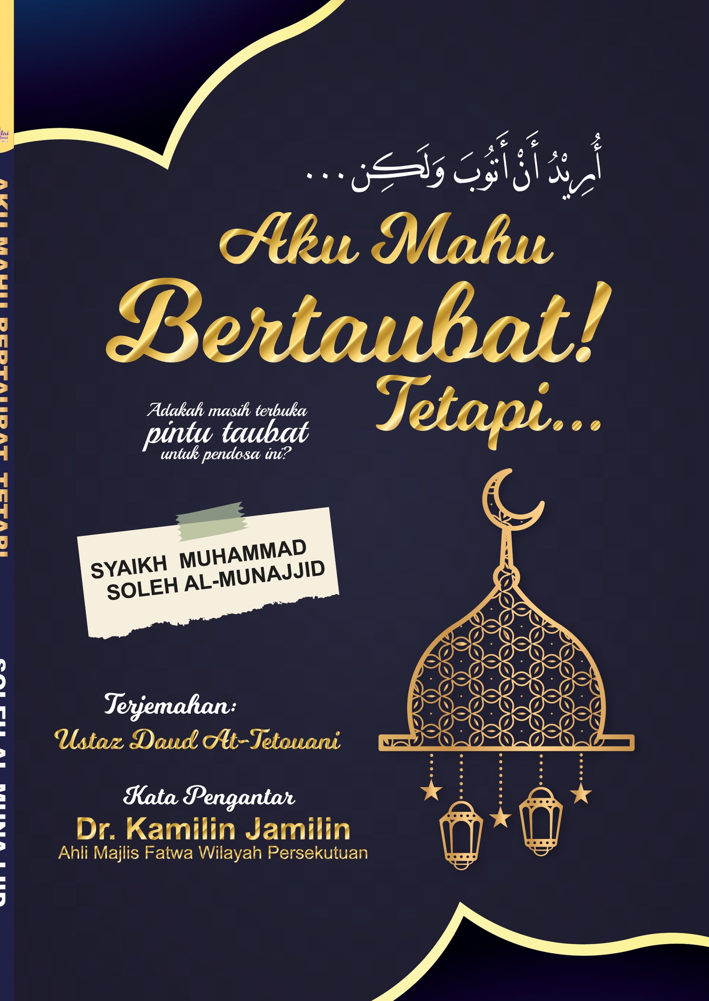 Aku Mahu Bertaubat Tetapi.. l Syaikh Muhammad Soleh Al-Munajjid l Santai Ilmu Publication